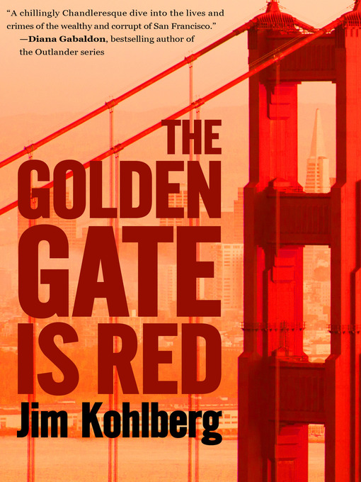 Title details for The Golden Gate Is Red by Jim Kohlberg - Available